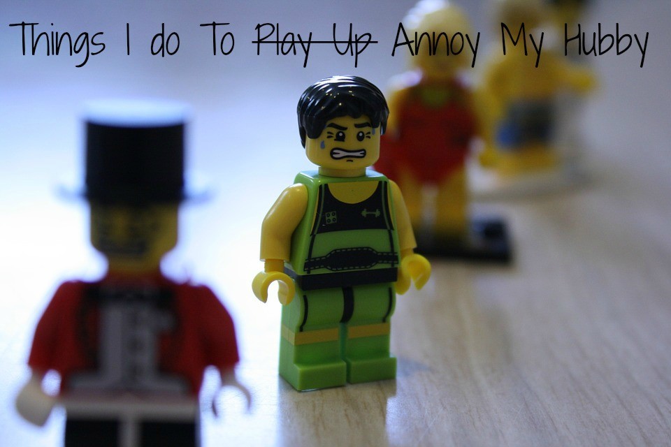 annoy hubby