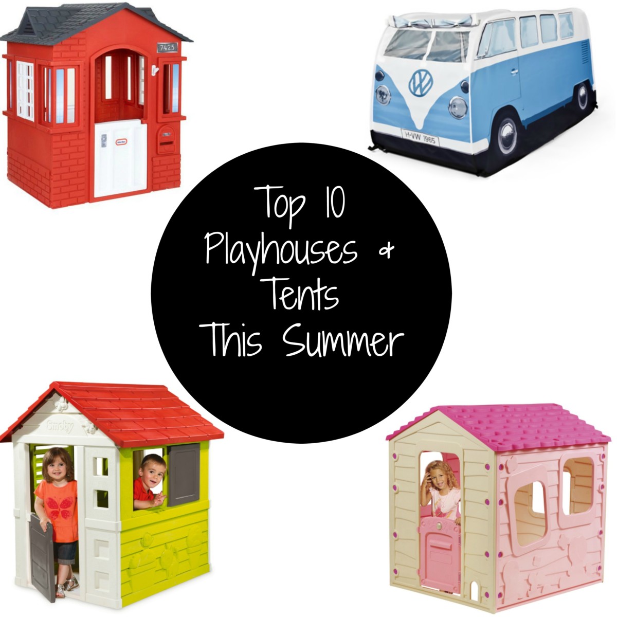 Top 10 Children’s Playhouses and Tents For This Summer