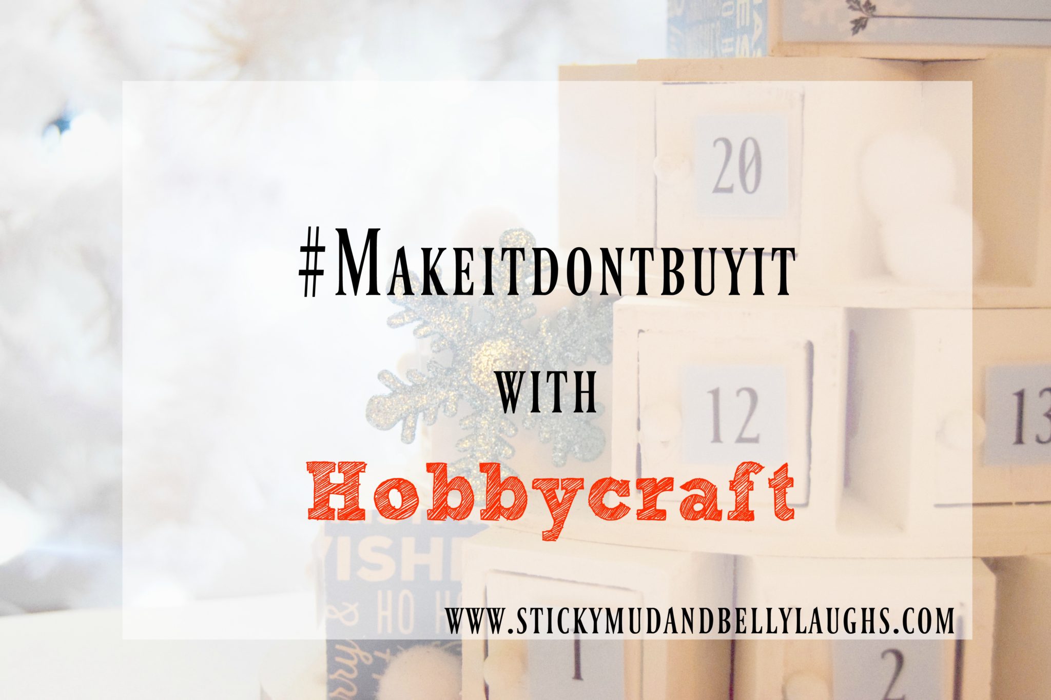 DIY Wooden Advent Calendar With HobbyCraft