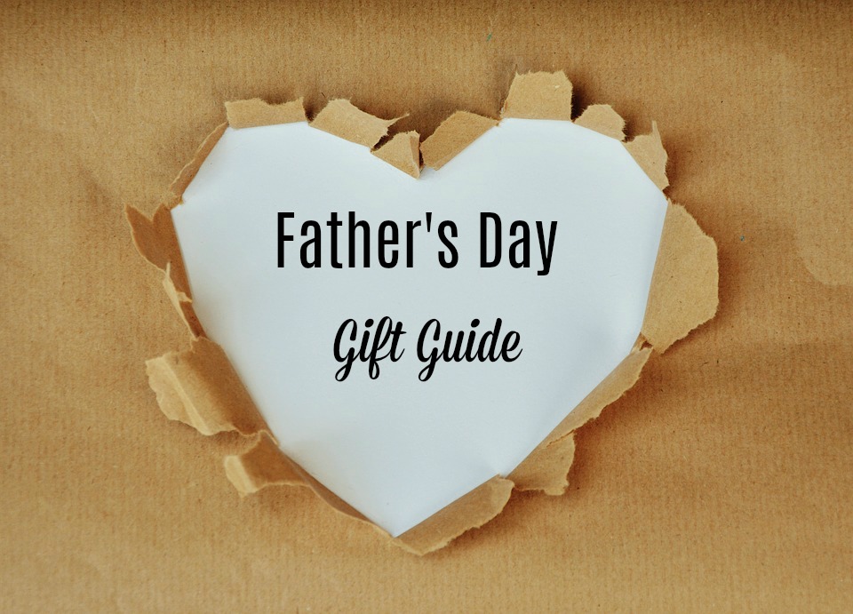 Father’s Day Gift Guide 2018