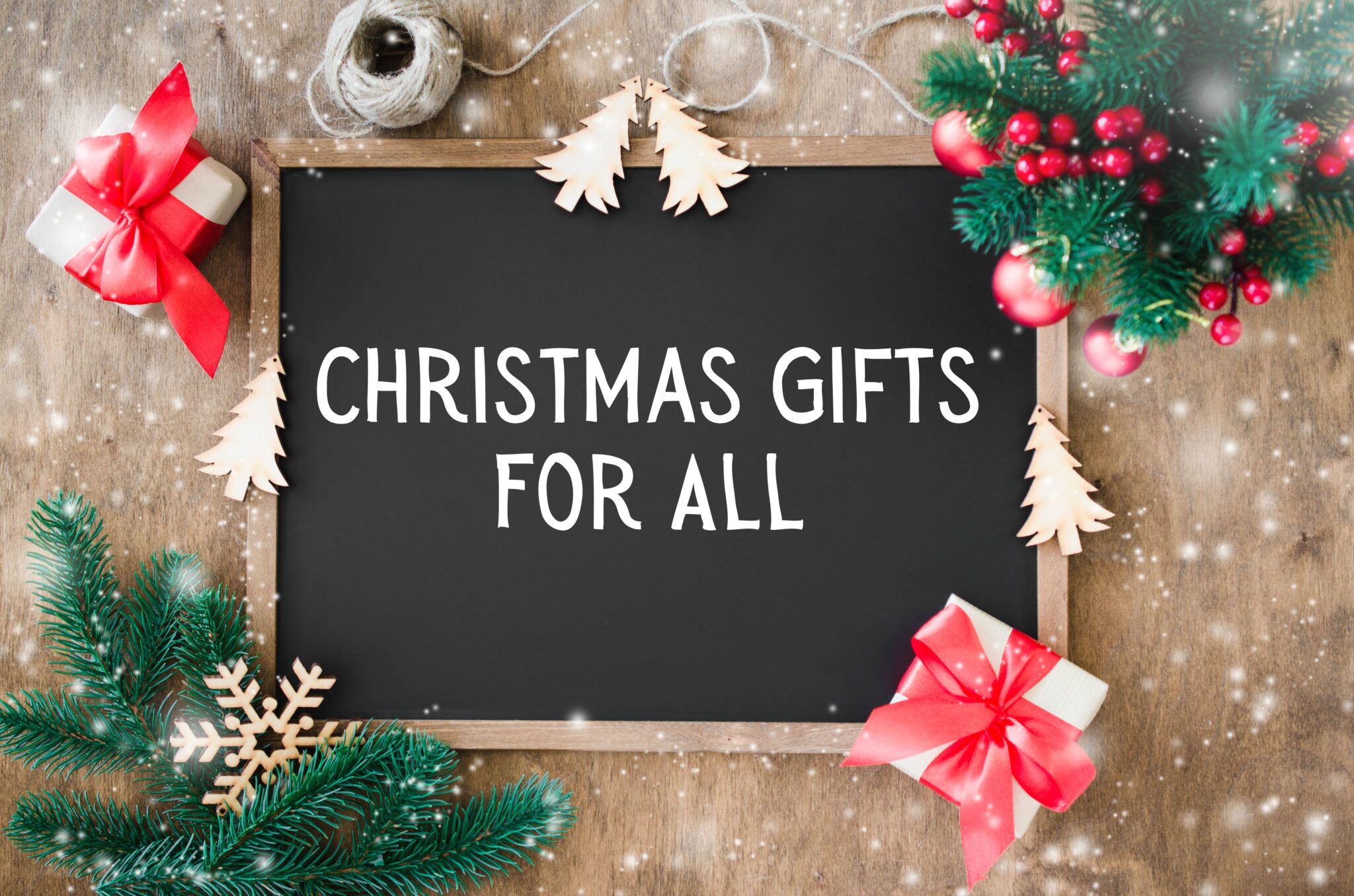 Christmas gifts for all