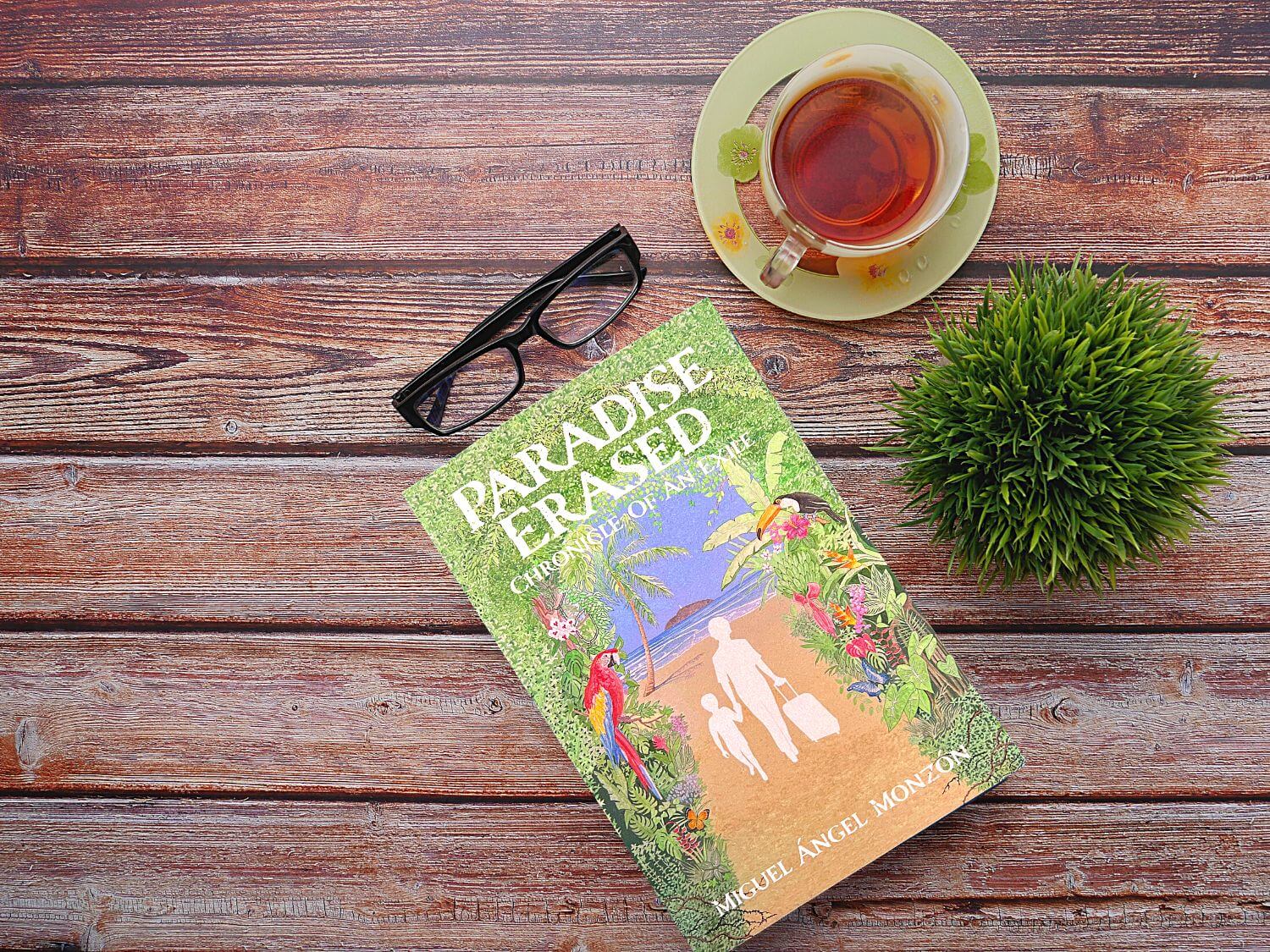 Paradise Erased: Chronicle Of An Exile By Miguel Ángel Monzón